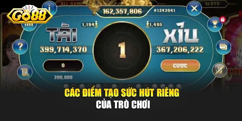 Các điểm tạo sức hút riêng của trò chơi
